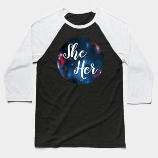 She/Her Baseball T-Shirt